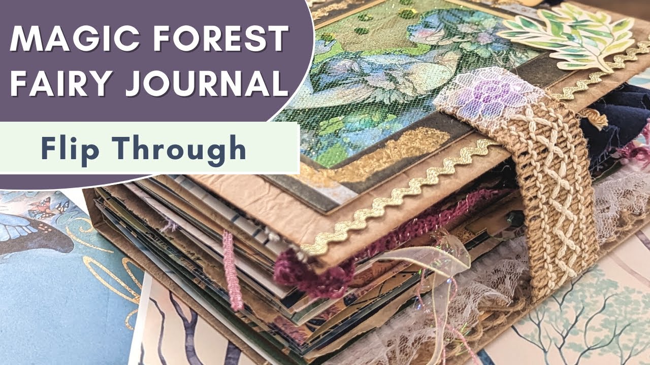 Junk Journal Flip Through | Magic Forest Fairy Journal | GGG Junk Journal Page Ideas with Printables