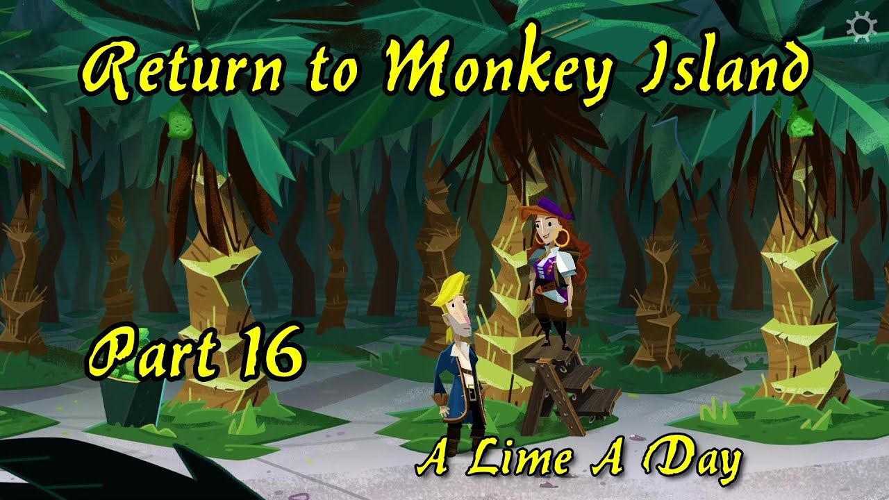 Return to Monkey Island: Part 16 - Islands In The Stream