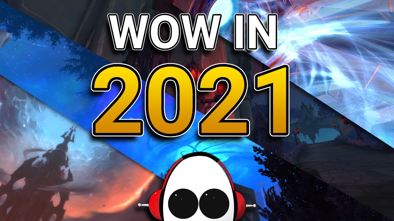WOW in 2021 | Why I Like Shadowlands