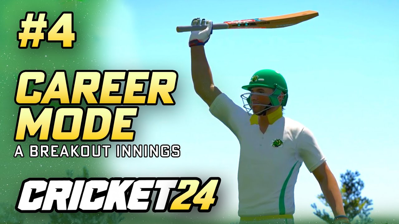 A BREAKOUT INNINGS - CRICKET 24 CAREER MODE #4