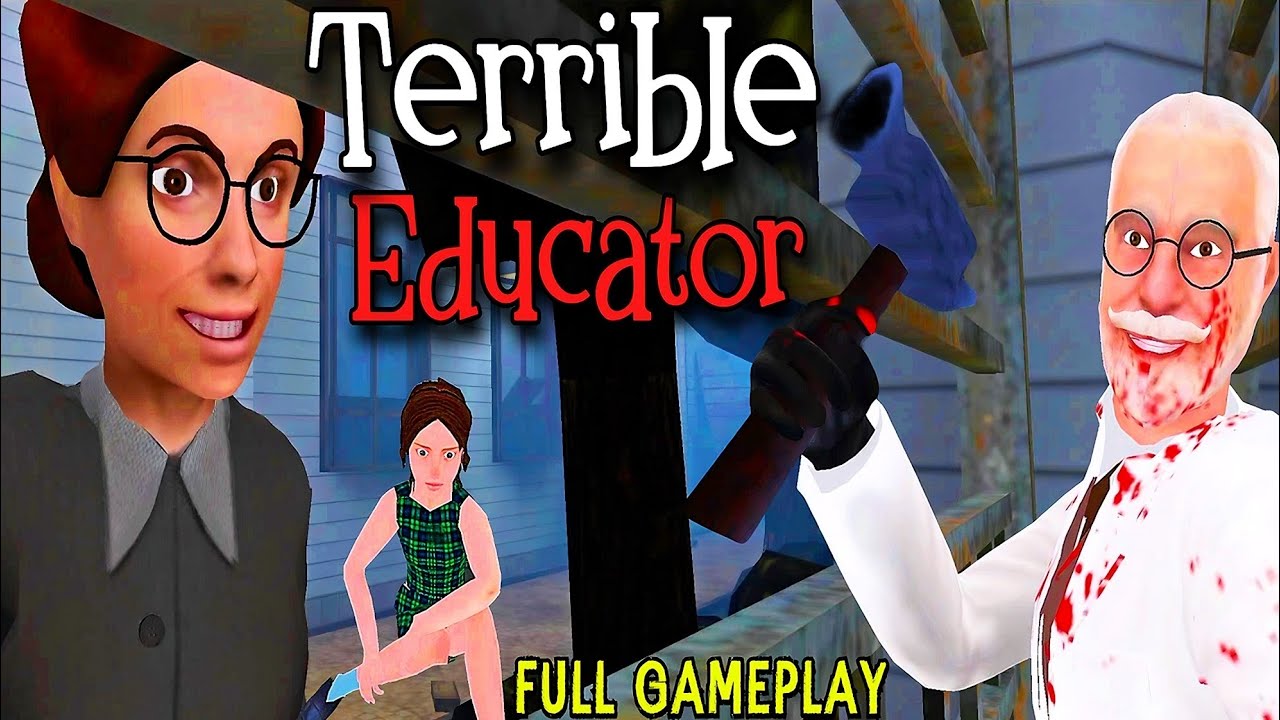 TERRIBLE EDUCATOR Android (Full Gameplay)