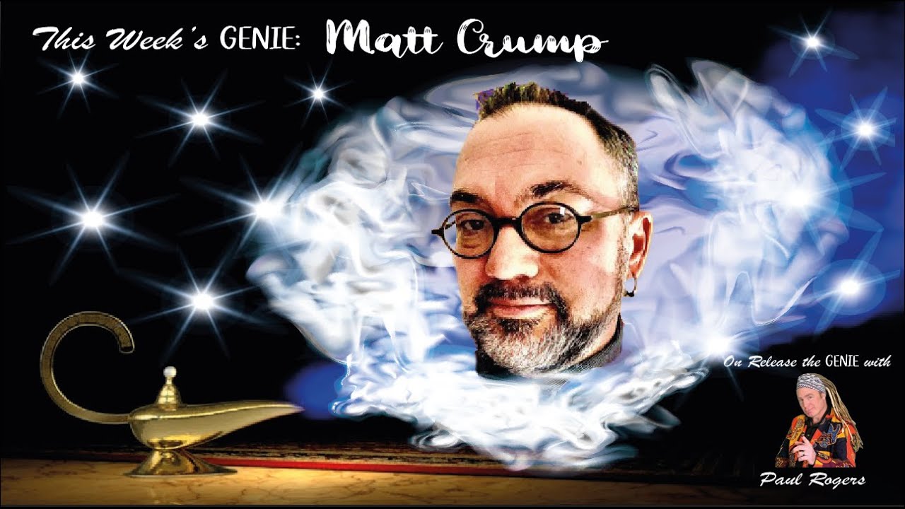 Release the Genie Interview  -   Matt Crump