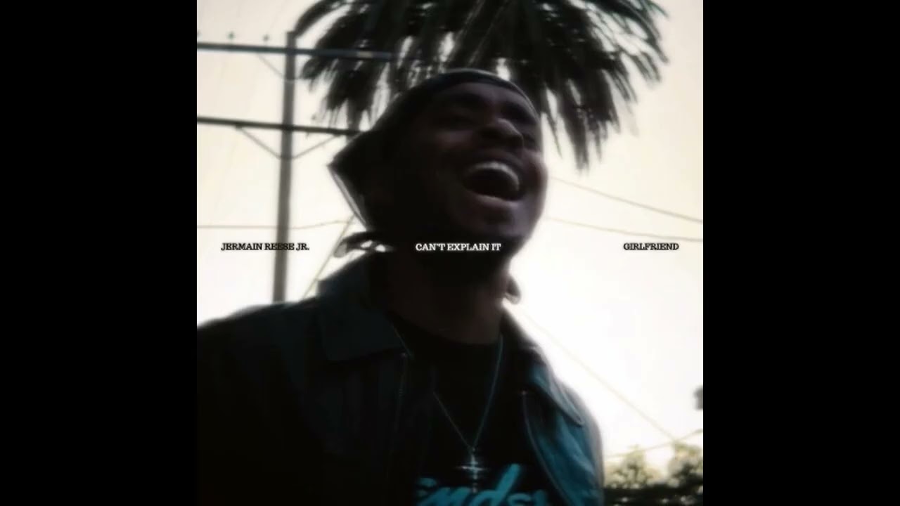 Jermain Reese Jr. - Can't Explain It (ft. Girlfriend) (432hz)