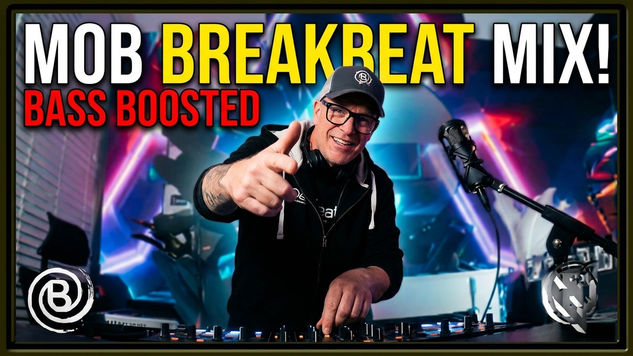 MOB Mix Session 3 Bass Boosted Breakbeat Mix