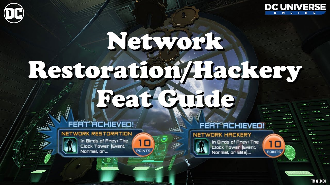 DCUO: Network Restoration/Hackery Feats How-To!
