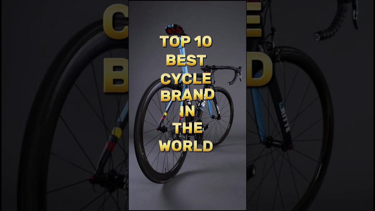 Top 10 best cycle brand in the world 🌍#shorts #ytshorts #viralshorts #trendingshorts #youtubeshorts