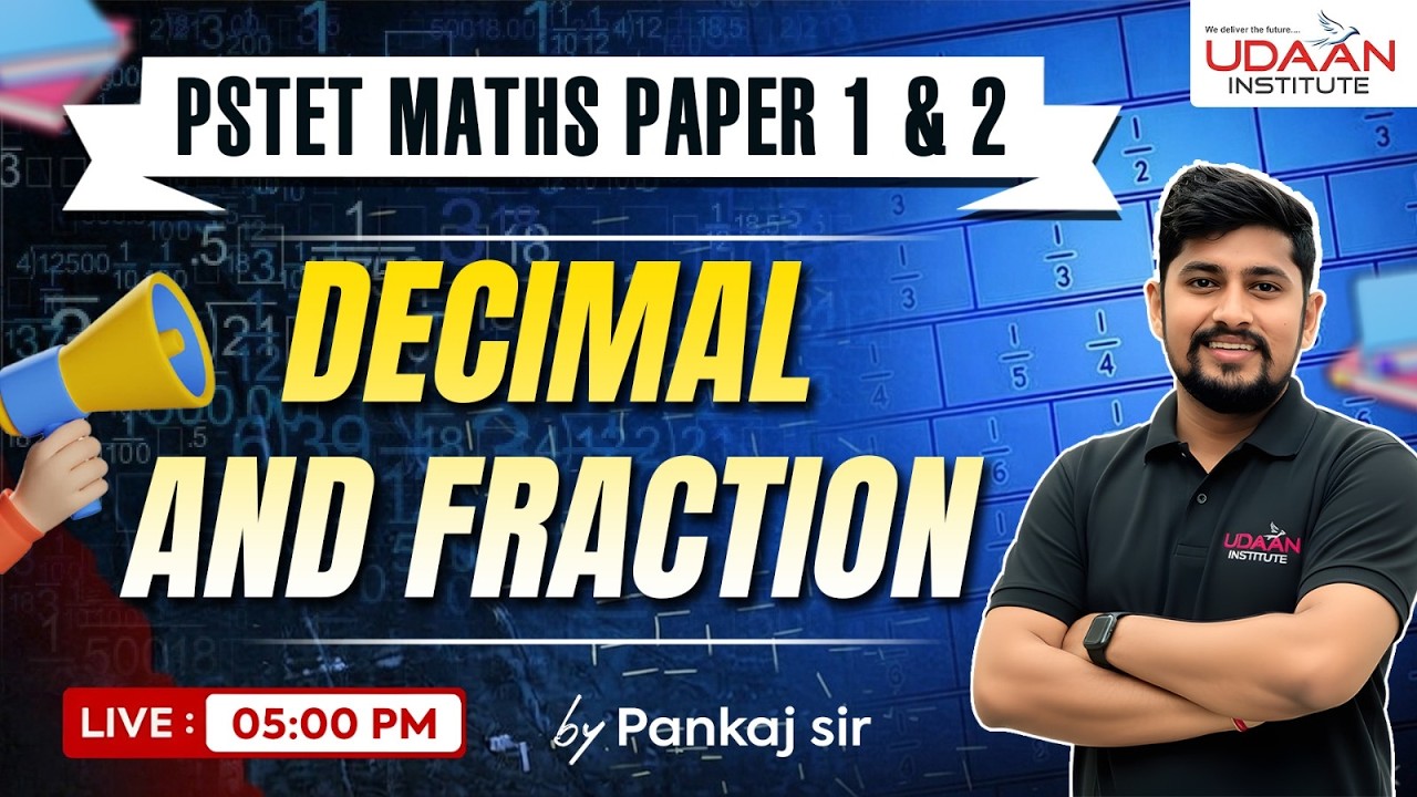 DECIMAL AND FRACTION  #32 | PSTET PAPER 1 & 2 | PSTET 2026 | BY PANKAJ SIR