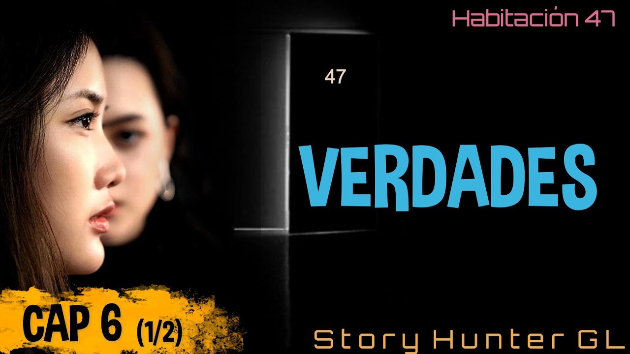 VERDADES. FreenBecky fanfiction: Habitación 47.