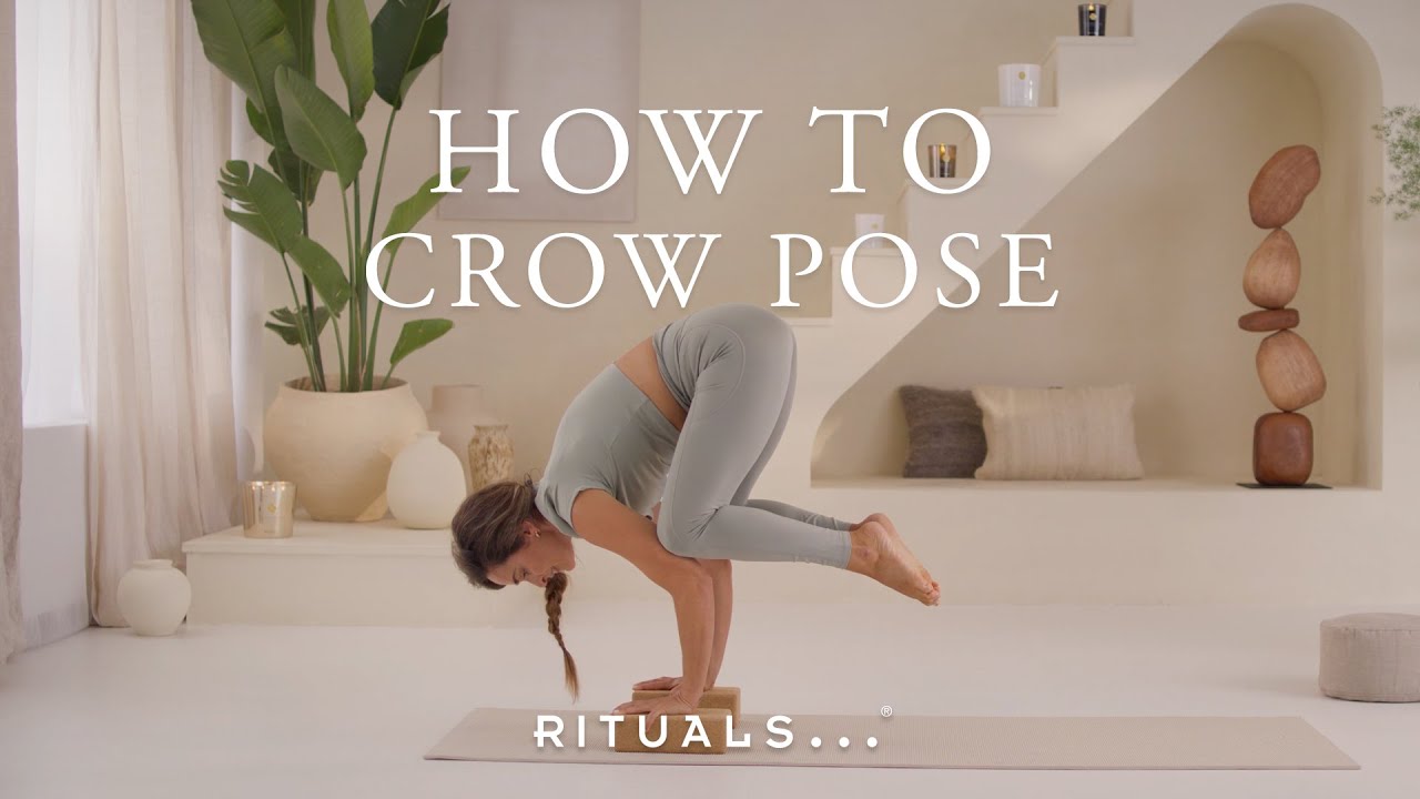 How to Crow Pose | Rituals