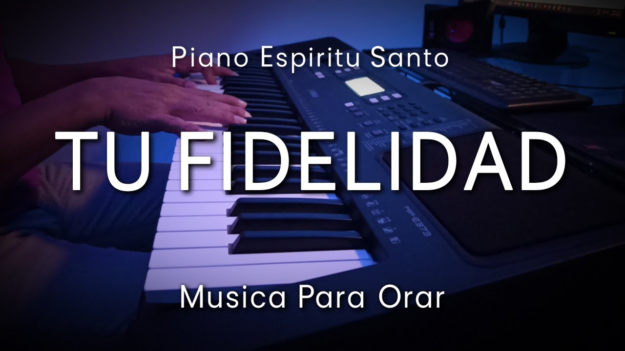 1 HORA MUSICA PARA ORAR Y MEDITAR | SIN ANUNCIOS | TU FIDELIDAD
