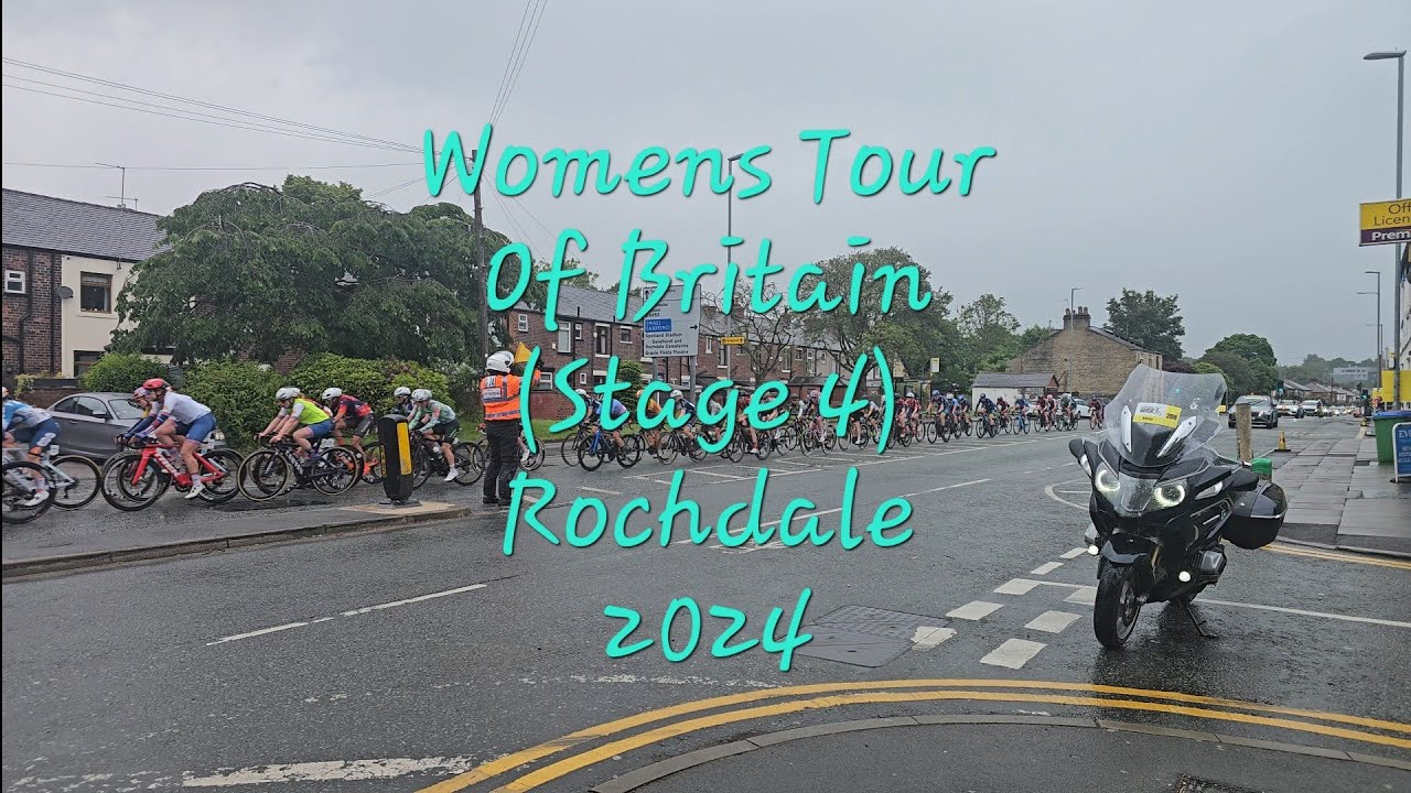 2.5) WOMENS Tour Of Britiain (Stage 4) 2024 Rochdale.