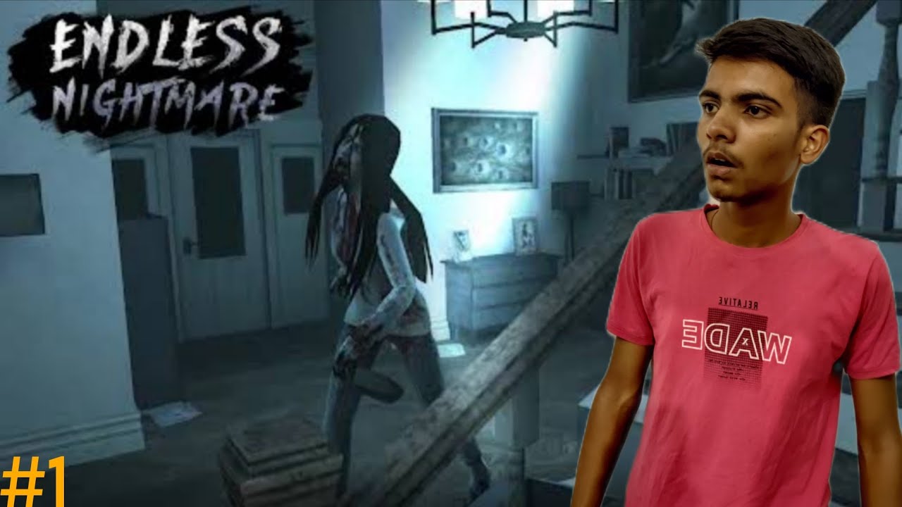 ENDLESS NIGHTMARE 1 EPISODE 1