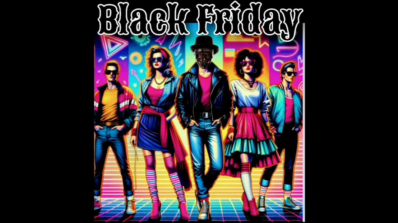 Black Friday Call It What You Will 