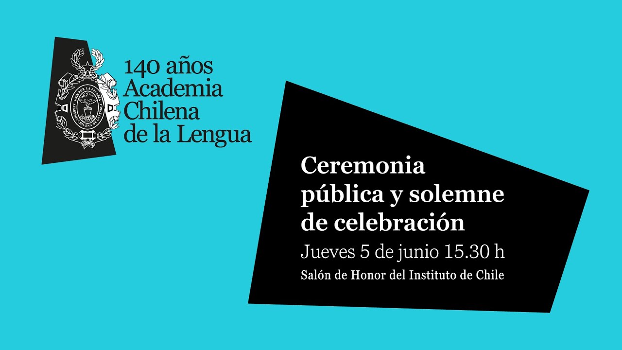 140 años de la Academia Chilena de la lengua