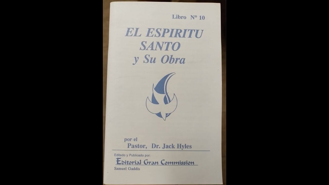 EL ESPÍRITU SANTO Y SU OBRA // JACK HYLES // (AUDIOLIBRO CRISTIANO)