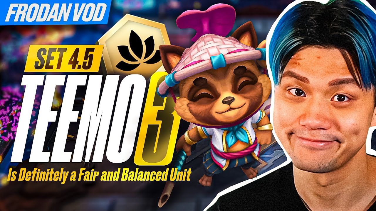 Teemo Is Definitely a Fair and Balanced Unit! Set 4.5 Revival | Frodan Set 13 VOD