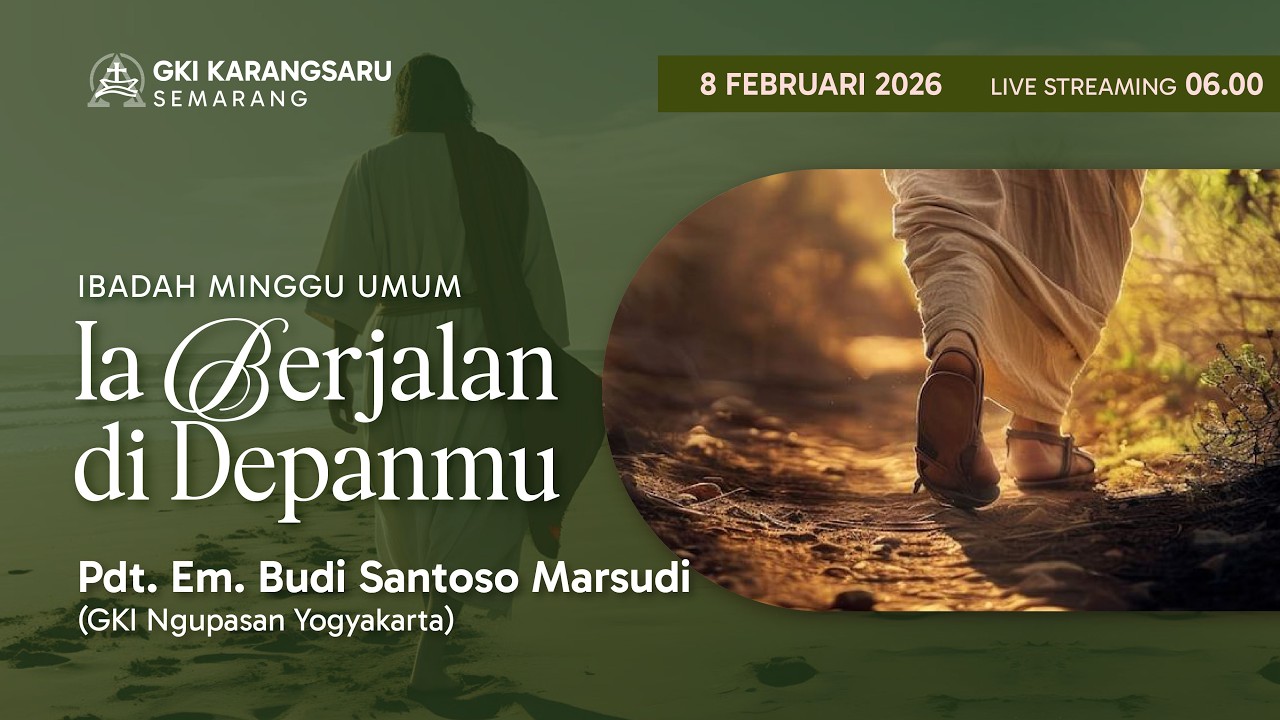LIVE STREAMING KEBAKTIAN | MINGGU 8 FEBRUARI 2026 | GKI KARANGSARU | PUKUL 06.00 WIB