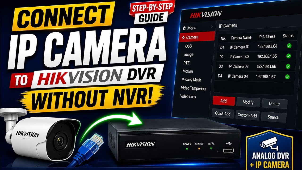 How to Add an IP Camera to a Hikvision DVR | Step-by-Step Setup Guide