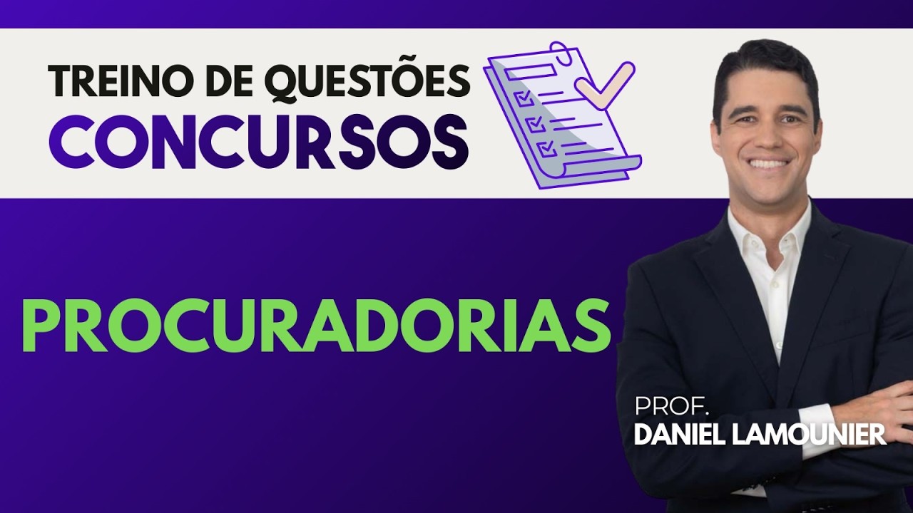 Treino de Questões para Concursos de Procuradorias | Constitucional | Prof. Daniel Lamounier
