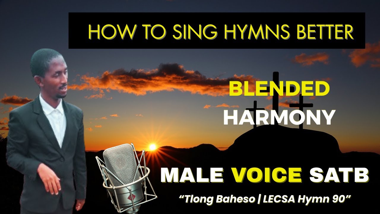 Ho to sing LECSA Hymn 90 better | Blended harmony - 'Tlong baheso' | Christian old thanksgiving song