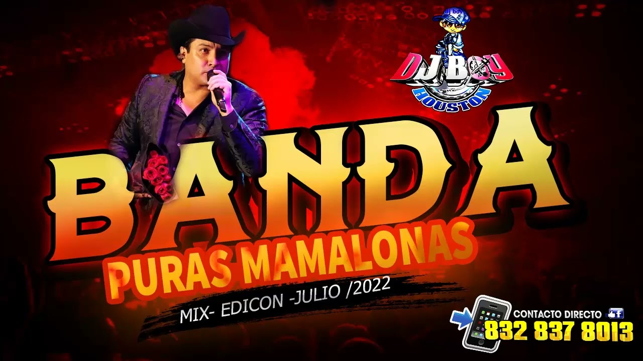 Bandas Mix Puras Mamalonas - Dj Boy Houston El Original