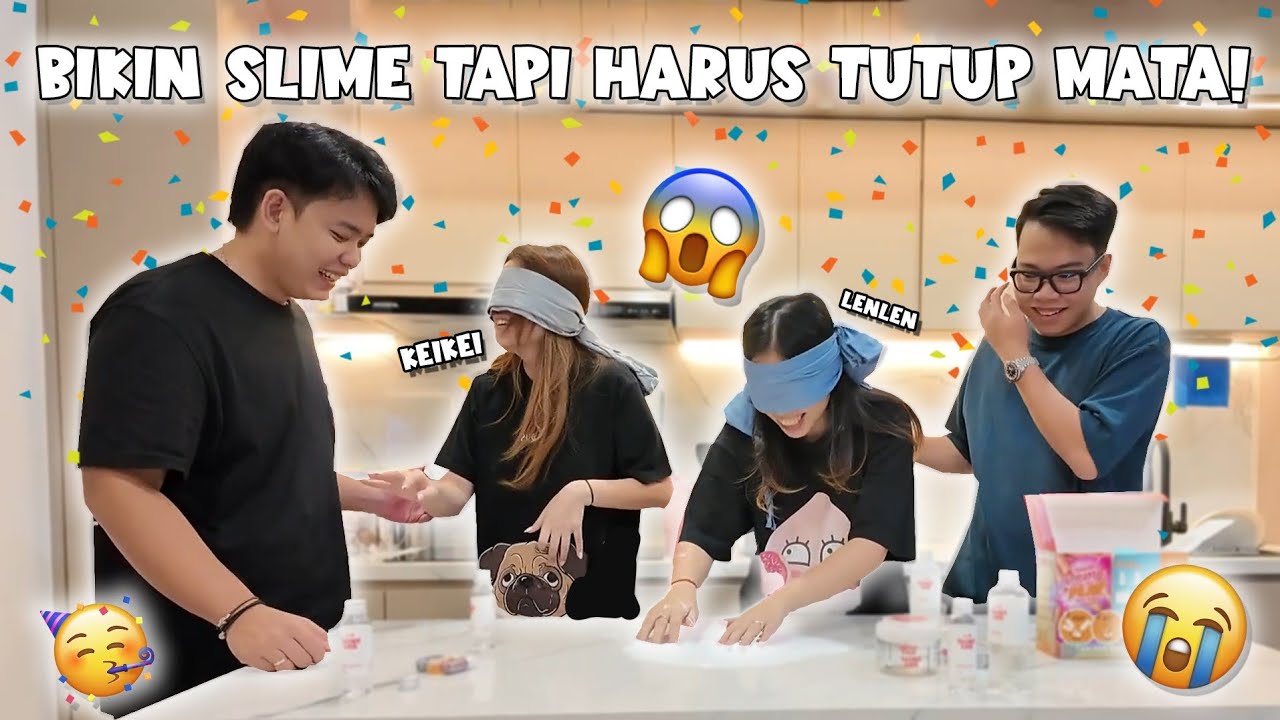 LENLEN & KEIKEI BIKIN SLIME TAPI HARUS TUTUP MATA! DUO ANOMALI KEMBALI!