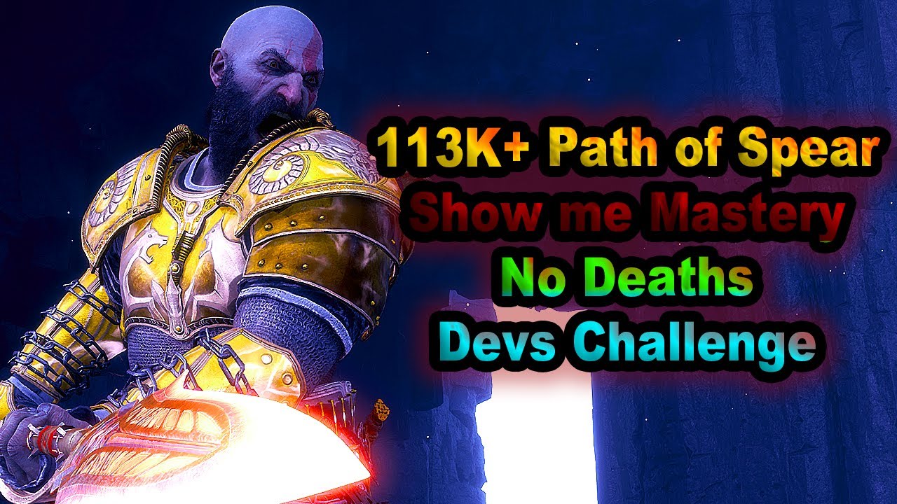 113K+ Path of Spear - God of War Valhalla - No deaths - Show me Mastery - Penalty of Breaching