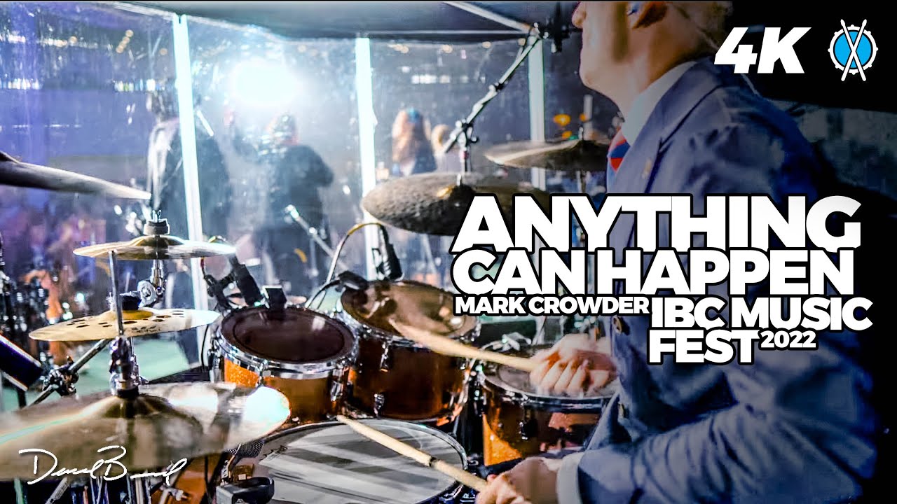 Anything Can Happen (Drum Cover) // Mark Crowder // IBC Music Fest 2022