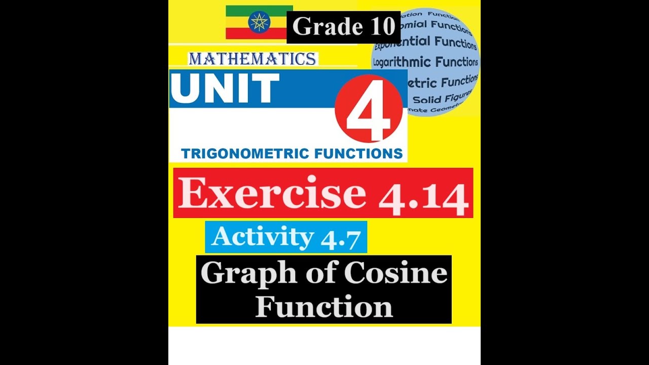 Mathematics Grade 10 Unit 4 Exercise 4.14(Graph of Cosine Function)@mathT_21