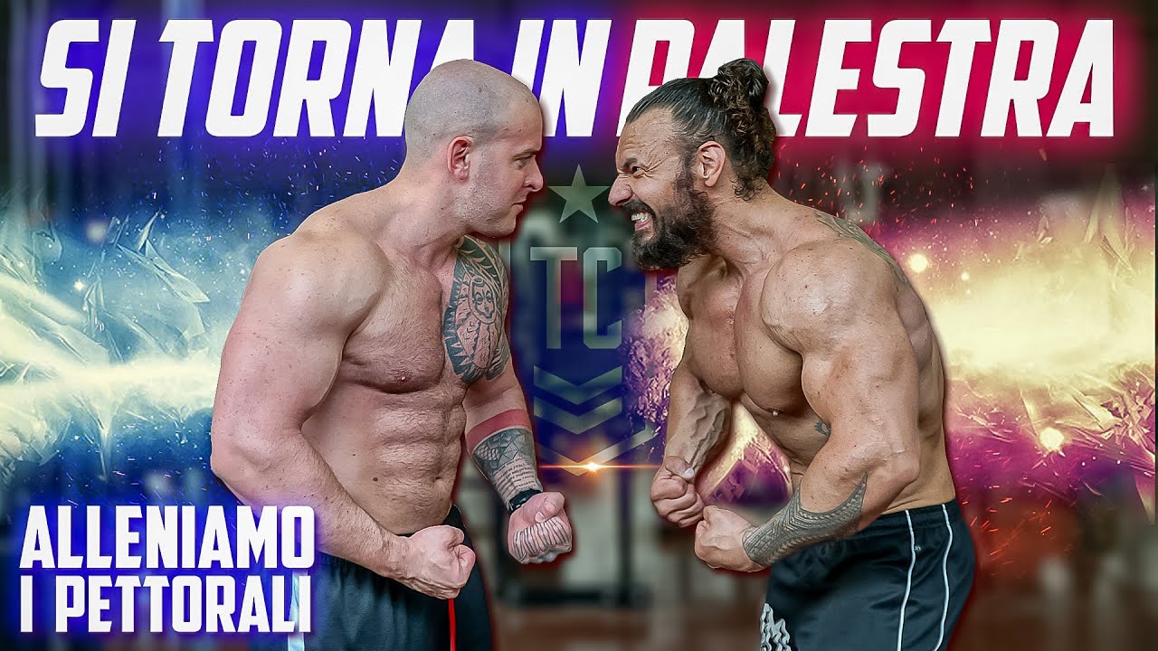 RITORNIAMO IN PALESTRA! Pettorali ne abbiamo? Allenamento COMPLETO