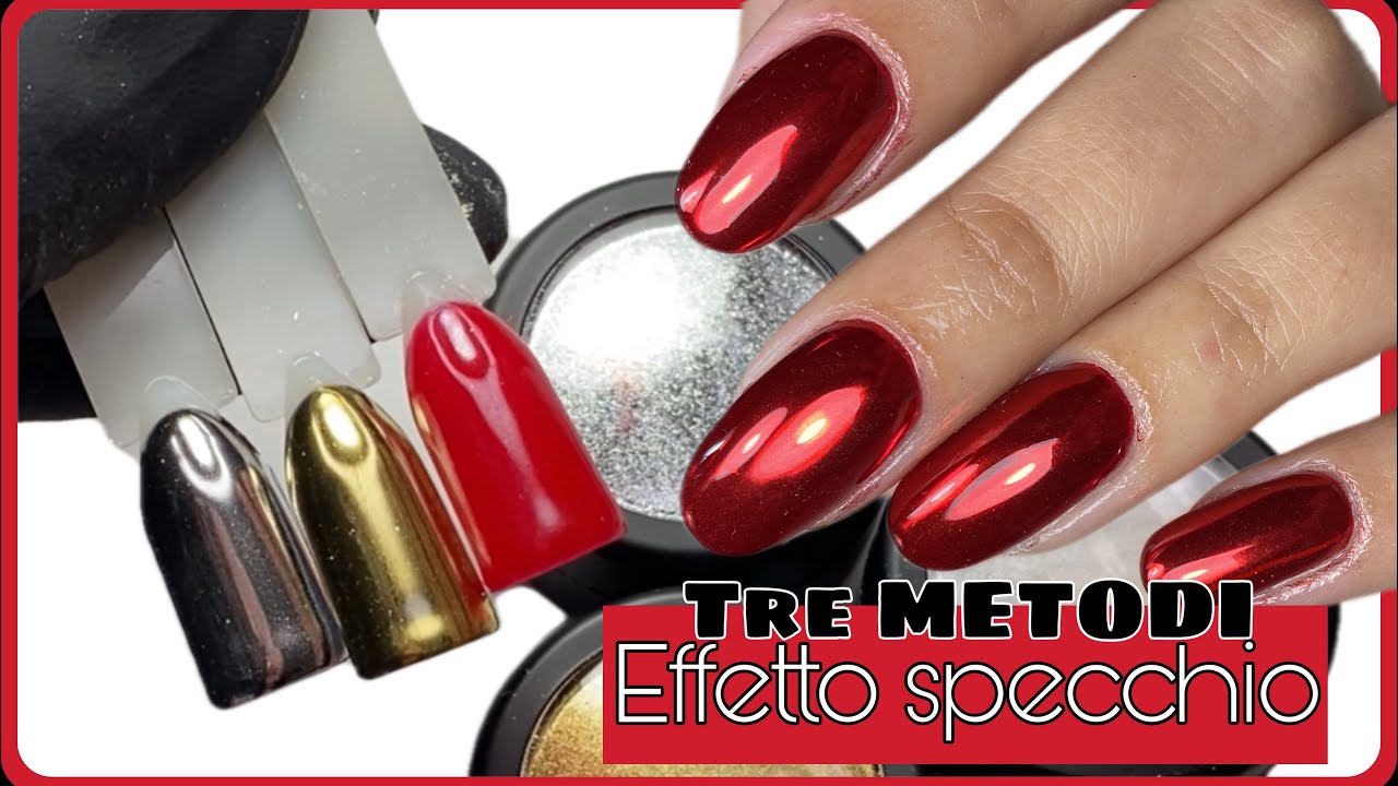 TUTORIAL UNGHIE EFFETTO SPECCHIO | 3 METODI FACILI PER STENDERE LA POLVERE