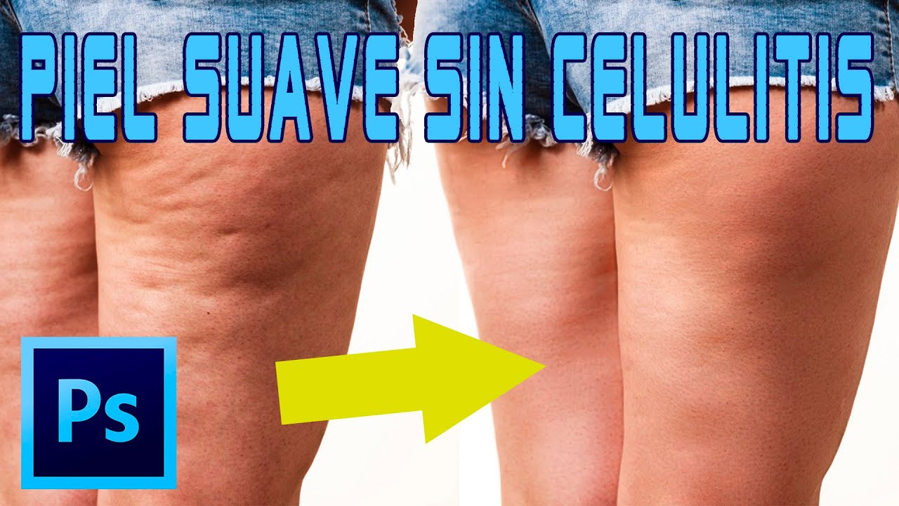 Suavizar Piel - Eliminar Celulitis con Photoshop