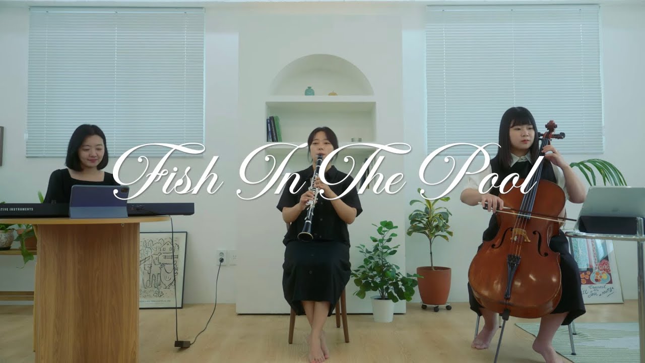 Fish In The Pool (하나와 앨리스 OST) clarinet, cello, piano