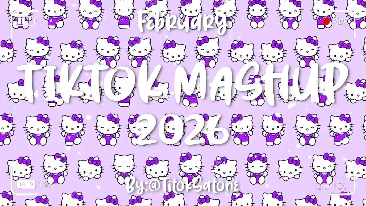 Tiktok Mashup February 💜2026💜 (Not Clean)