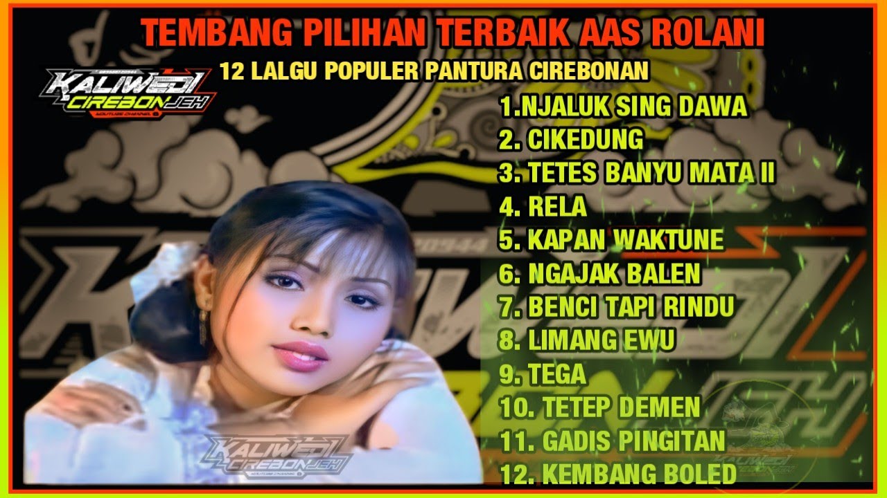 AAS ROLANI YANG MELEGENDA TARLING PANTURA FULL ALBUM LAGU SUKSES  KENANGAN GADIS PINGITAN