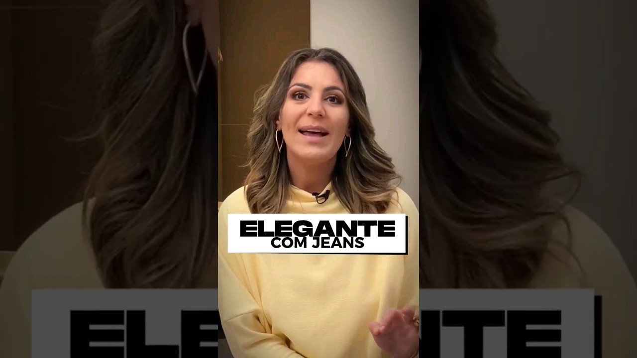 ⭐ ELEGANTE COM JEANS ⭐