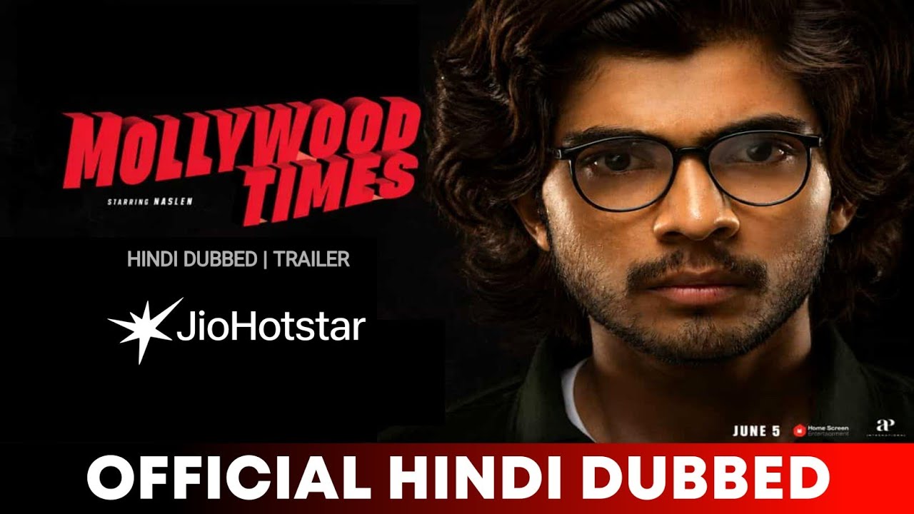 Mollywood Times Hindi Dubbed & Every Details | Mollywood Times Trailer Hindi | Jiohotstar