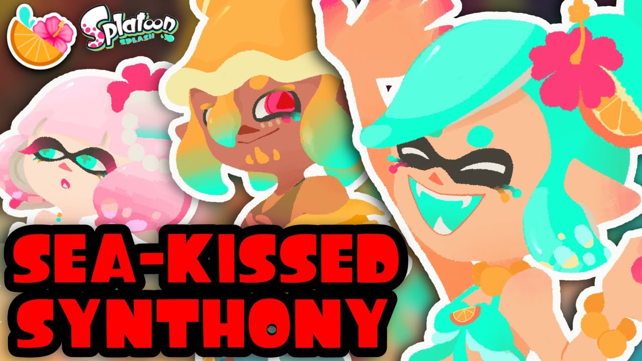 Sea-Kissed Synthony | Tropisplash 🌺🍊💧 SPLATOON FANMADE SONG