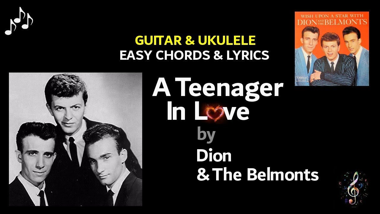 A Teenager In Love by Dion & The Belmonts - Guitar & Ukulele - Easy Chords & Lyrics ~Capo 1st fret~