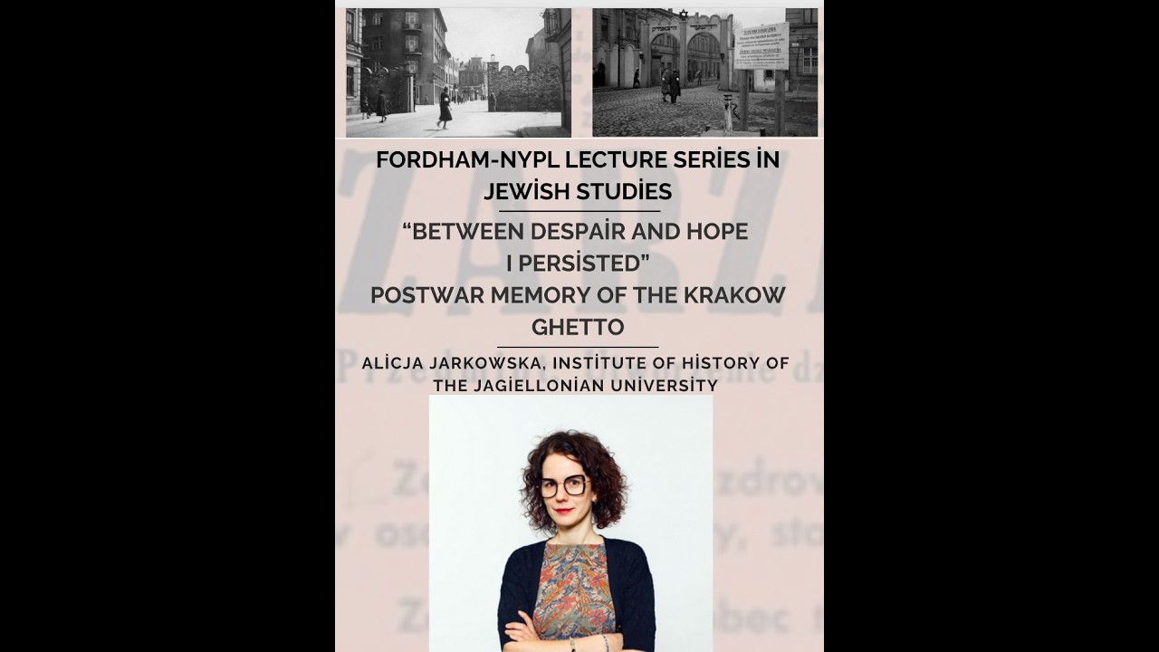 Alicja Jarkowska, “Between despair & hope I persisted in the Krakow ghetto”: Postwar Memory