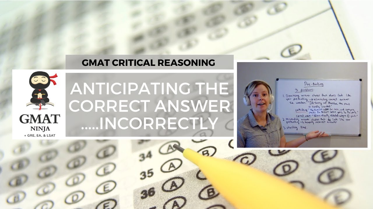 GMAT Ninja CR Эпизод 5: Предвосхищая правильный ответ... Неправильный