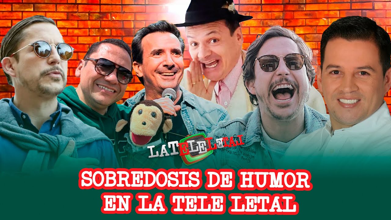 Especial de La Tele Letal para re&iacute;r hasta morir: los mejores comediantes colombianos