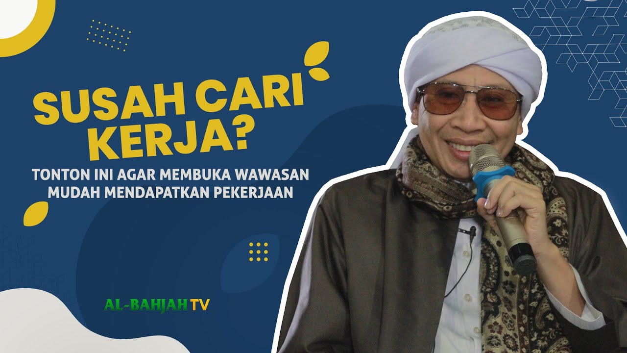 SUSAH CARI KERJA❓  Tonton Ini Agar Membuka Wawasan Mudah Mendapatkan Pekerjaan | Buya Yahya