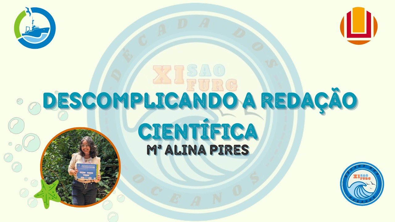 DESCOMPLICANDO A REDAÇÃO CIENTÍFICA ◦ Mª Alina Pires - XI SAO
