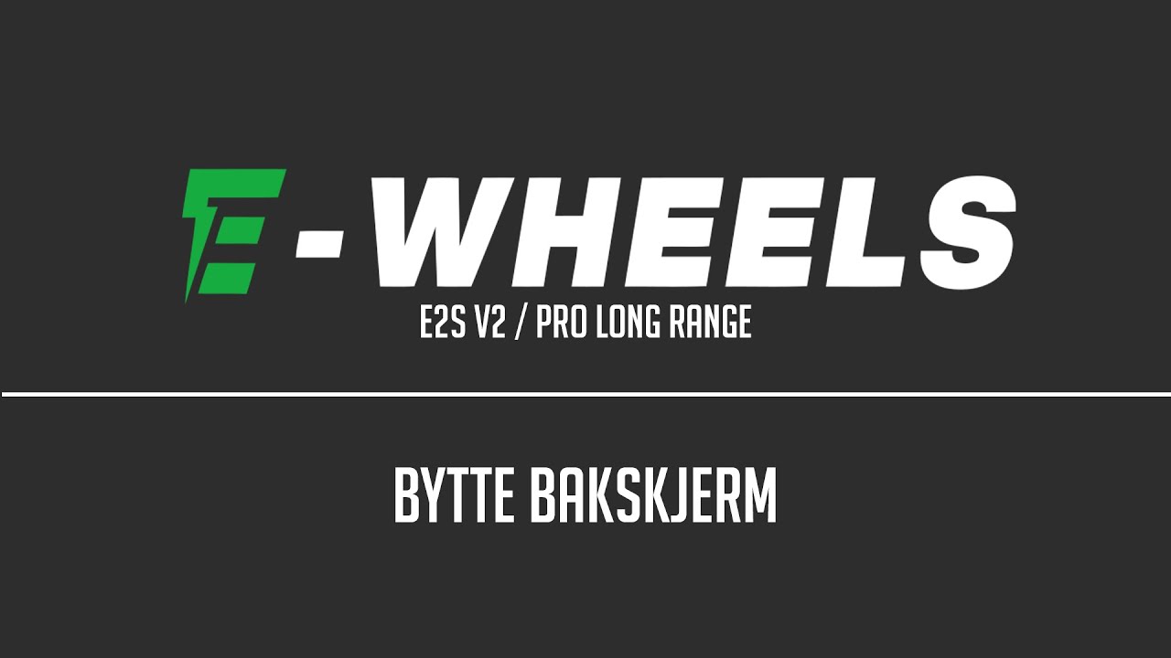 E-wheels - Bytte bakskjerm - E2S V2 / Pro Long Range