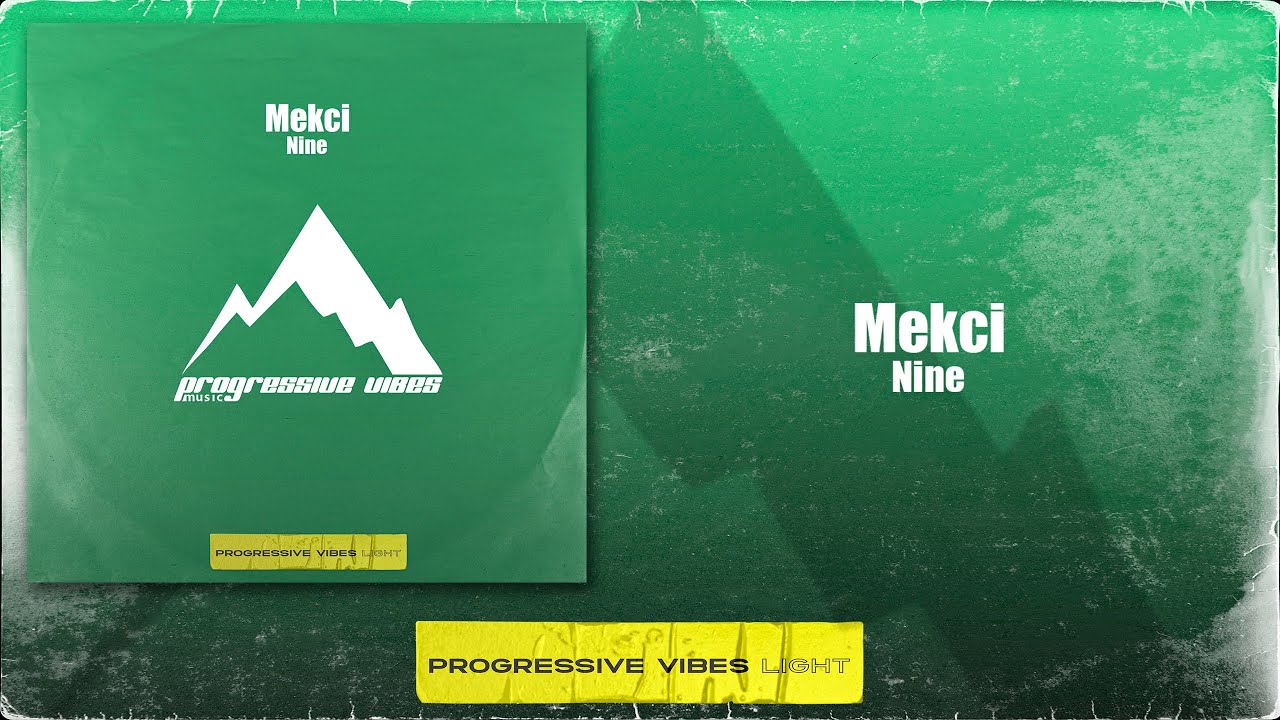 Mekci - Nine [Progressive Vibes Light - PVM851L]