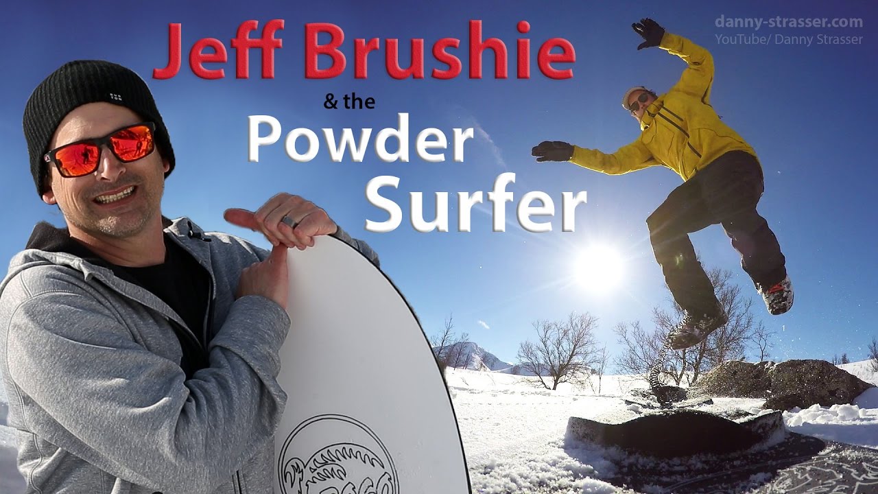 Powder Surfing with Jeff Brushie