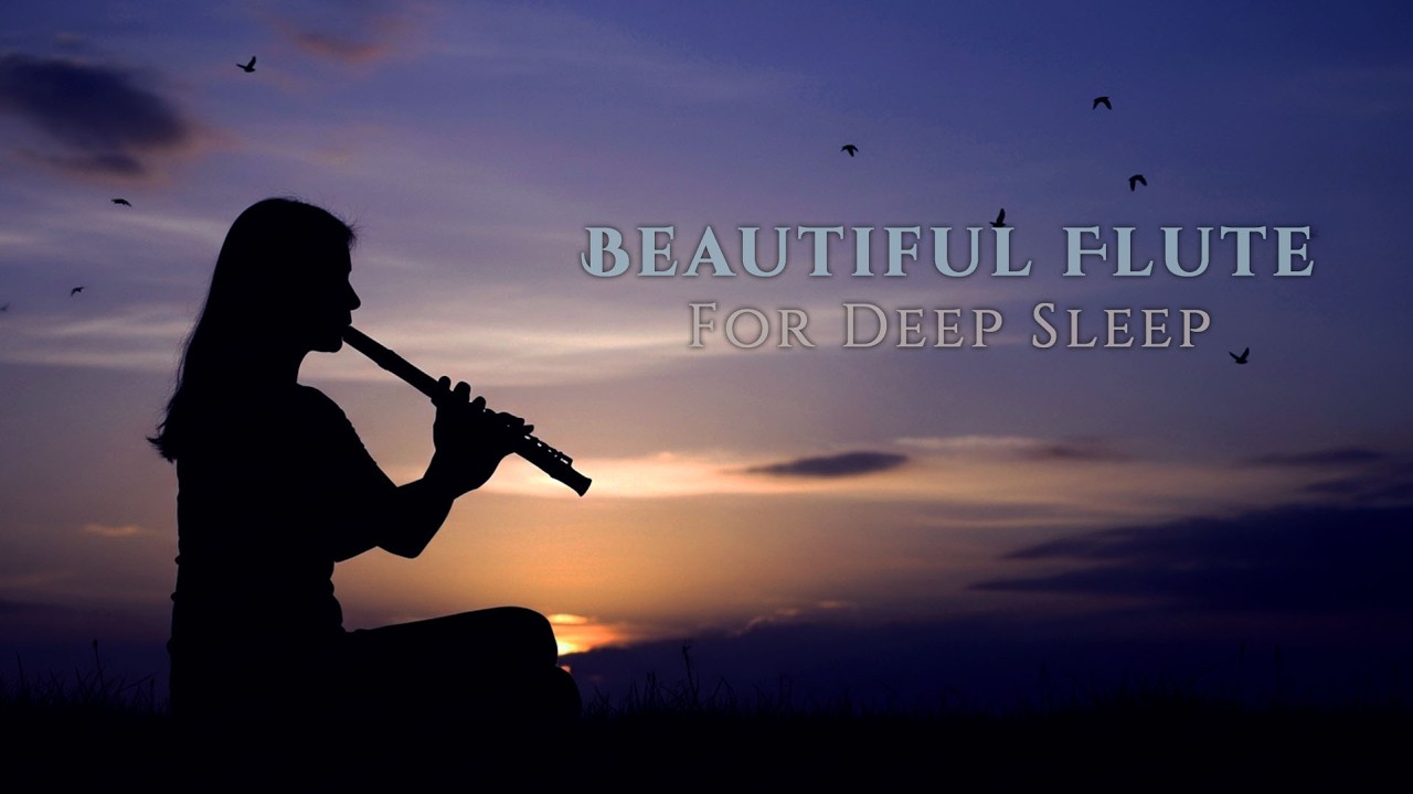 Beautiful flute sounds to calm your mind completely 🎵 and help you sleep fast and deeply 😴✨