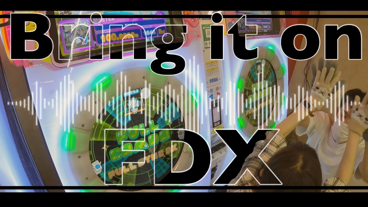 【maimai】Bring it on FDX