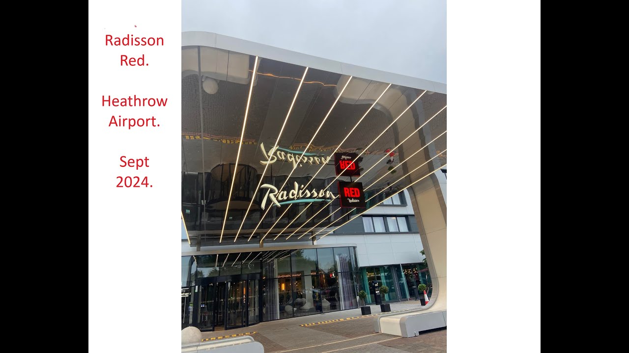 Radisson red Heathrow, room tour and meal. Sept 2024.
